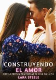 Construyendo el amor