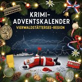 Der Krimi-Adventskalender Vierwaldstättersee-Region
