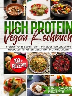 High Protein Vegan Kochbuch - Freiberger, Bea High Protein Vegan Kochbuch - Freiberger, Bea