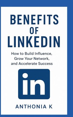 Benefits of LinkedIn Benefits of LinkedIn