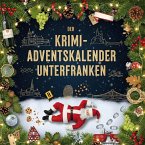 Der Krimi-Adventskalender Unterfranken