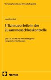 Effizienzvorteile in der Zusammenschlusskontrolle