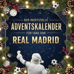 Cover Der inoffizielle Adventskalender für Fans von Real Madrid