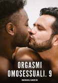 Orgasmi Omosessuali. 9