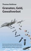 Granaten, Geld, Gewaltverbot Granaten, Geld, Gewaltverbot