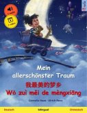 Mein allerschönster Traum - (Deutsch - Chinesisch) Mein allerschönster Traum - (Deutsch - Chinesisch)