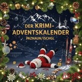 Der Krimi-Adventskalender Paznaun/Ischgl Der Krimi-Adventskalender Paznaun/Ischgl