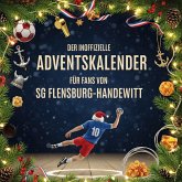 Der inoffizielle Adventskalender für Fans von SG Flensburg-Handewitt Der inoffizielle Adventskalender für Fans von SG Flensburg-Handewitt