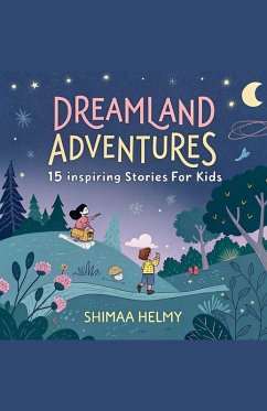 Dreamland Adventures - Helmy, Shimaa Dreamland Adventures - Helmy, Shimaa