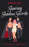 Sharing Shadow Secrets Sharing Shadow Secrets