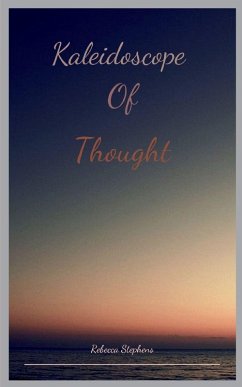 Kaleidoscope of Thought - Stephens, Rebecca