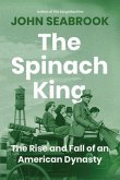 The Spinach King The Spinach King