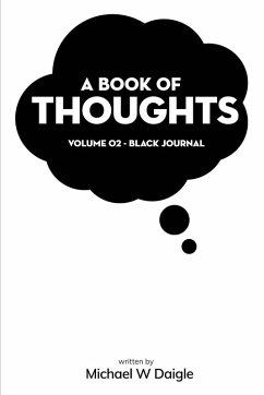 A Book of Thoughts - Daigle, Michael W. A Book of Thoughts - Daigle, Michael W.