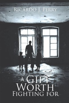 Cover A Gift Worth Fighting For (eBook, ePUB)
