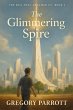 The Glimmering Spire (The Soil That... - Bild 1