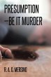 Presumption-Be It Murder - Bild 1