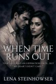 When Time Runs Out