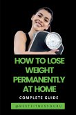 How To Lose Weight Permanently At Home