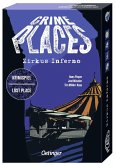 Crime Places. Zirkus Inferno Crime Places. Zirkus Inferno