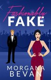 Fashionably Fake Fashionably Fake