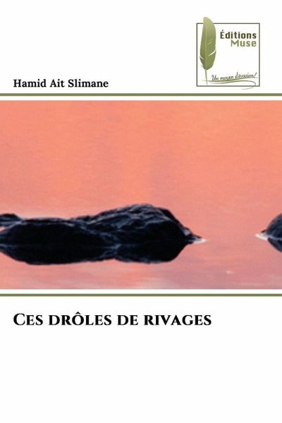 Ces drôles de rivages Ces drôles de rivages