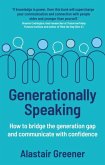 Generationally Speaking Generationally Speaking