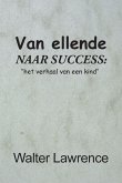Van ellende naar succes