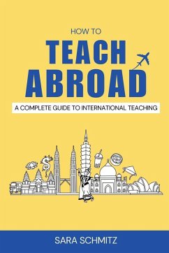 How to Teach Abroad - Schmitz, Sara How to Teach Abroad - Schmitz, Sara