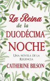 La Reina de la Duodécima Noche La Reina de la Duodécima Noche