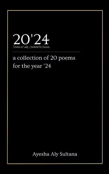 20'24 (a collection of 20 poems for the year '24)