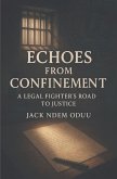 Echoes from Confinement