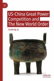US-China Great Power Competition and The New World Order US-China Great Power Competition and The New World Order