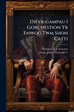 Difyr-gampau I Gorchestion Yr Enwog Twm Shon Catti