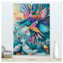 Papiervögel - Digitale Kunst (hochwertiger Premium Wandkalender 2026 DIN A2 hoch), Kunstdruck in Hochglanz