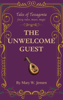Cover The Unwelcome Guest (Tales of Tessagonia, #9) (eBook, ePUB)