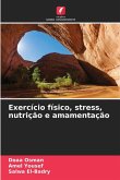Exercício físico, stress, nutrição e amamentação