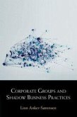 Corporate Groups and Shadow Business Practices Corporate Groups and Shadow Business Practices