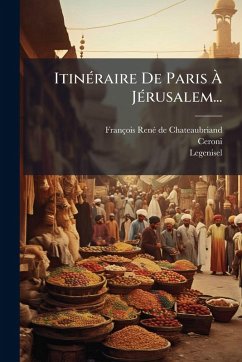 Cover ItinÃ(c)raire De Paris Ã€ JÃ(c)rusalem...
