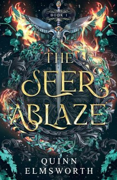 The Seer Ablaze (The Viridian Curse #1) - Elmsworth, Quinn