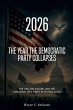 2026 The Year the Democratic Party... - Bild 1