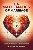The Mathematics of Marriage The Mathematics of Marriage