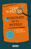 El Club del Misterio: Asesinato En El Pueblo / The Mystery Club: Murder in the Village