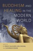 Buddhism and Healing in the Modern World Buddhism and Healing in the Modern World