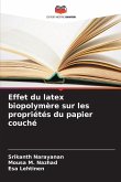 Effet du latex biopolymère sur les propriétés du papier couché Effet du latex biopolymère sur les propriétés du papier couché