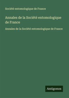 Annales de la Société entomologique de France - Société entomologique de France