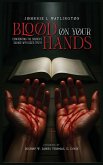 Blood on Your Hands Blood on Your Hands