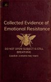 Collected Evidence of Emotional Resistance