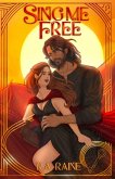 Sing Me Free Sing Me Free