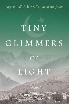 Tiny Glimmers of Light - Athar, Aqueel "Al"; Athar-Jogee, Tanya