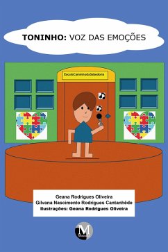 Toninho: Voz das emoções (eBook, PDF) - Oliveira, Geana Rodrigues; Cantanhêde, Gilvana Nascimento Rodrigues